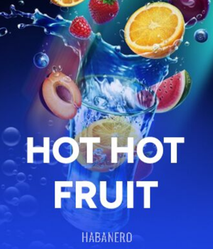 Hot Hot Fruit